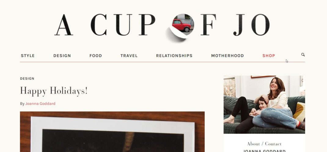 A Cup of Jo - Style, Culture, Motherhood, Travel, Food & Life