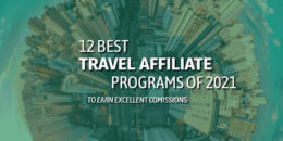 12 Best Travel Affiliate Programs of 2021