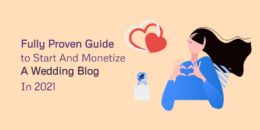 Fully Proven Guide to Start And Monetize A Wedding Blog
