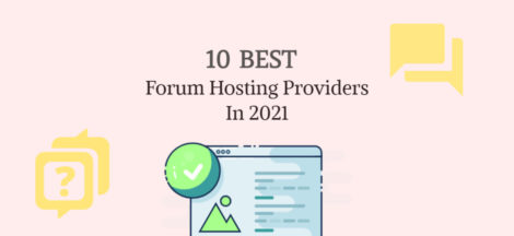 10 Best Forum Hosting Providers in 2021